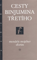 Sforim, Mendele Mojsher - Cesty  Binjumina Třetího