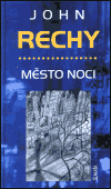 Rechy, John - Město noci