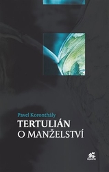 Koronthály, Pavel - Tertulián o manželství