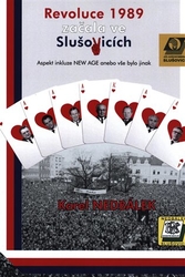 Nedbálek, Karel - Revoluce v roce 1989 začala ve Slušovicích