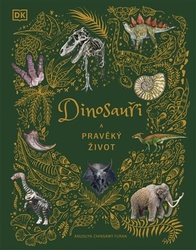 Long, Daniel - Dinosauři a pravěký život