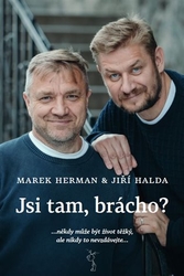 Herman, Marek - Jsi tam, brácho?
