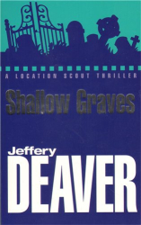 Deaver, Jeffery - Shallow Graves