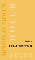 Holub, Miroslav - Paralipomena II.