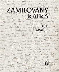 Araújo, Luis - Zamilovaný Kafka