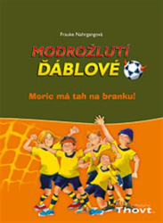 Nahrgangová, Frauke - Moric má tah na branku