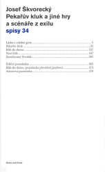 Škvorecký, Josef - Pekařův kluk a jiné hry a scénáře z exilu
