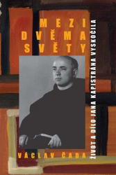 Čada, Václav - Mezi dvěma světy