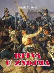 Straková, Izabela - Bitva u Znojma