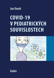 David, Jan - COVID-19 v pediatrických souvislostech