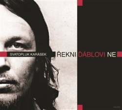 Karásek, Sváťa - Řekni ďáblovi ne