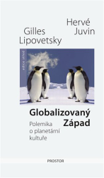 Juvin, Hervé - Globalizovaný Západ