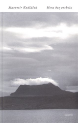 Kudláček, Slavomír - Hora bez vrcholu