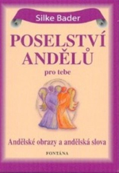 Bader, Silke - Poselství andělů pro tebe - 44 andělských karet