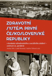 Novotný, Lukáš - Zdravotní systém první Československé republiky