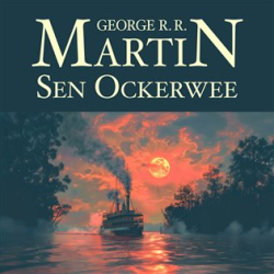 Martin, George R. R. - Sen Ockerwee