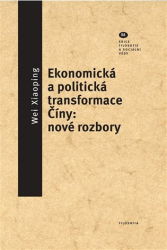 Xiaoping, Wei - Ekonomická a politická transformace Číny