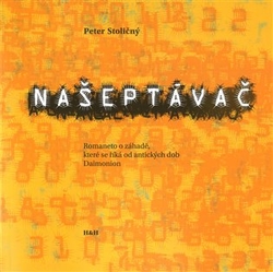 Stoličný, Peter - Našeptávač