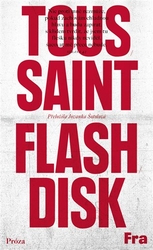 Toussaint, Jean-Philippe - Flashdisk