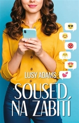 Adams, Lusy - Soused na zabití - 1.díl