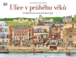 Noon, Steve - Ulice v průběhu věků