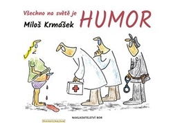 Krmášek, Miloš - Všechno na světě je humor