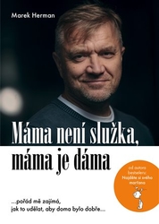 Herman, Marek - Máma není služka, máma je dáma