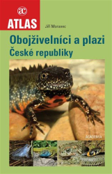 Moravec, Jiří - Obojživelníci a plazi České republiky