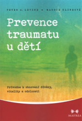 Klineová, Maggie - Prevence traumatu u dětí