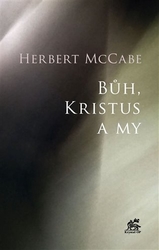 McCabe, Herbert - Bůh, Kristus a my
