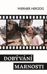 Herzog, Werner - Dobývání marnosti