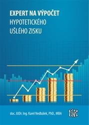 Nedbálek, Karel - Expert na ušlý zisk, hypotetický zisk a újmu