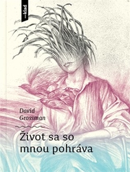 Grossman, David - Život sa so mnou pohráva