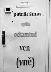 Šíma, Patrik - Vyšla odtamtud ven (vně)