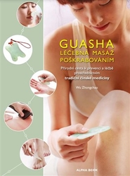 Zhongchao, Wu - Guasha - Léčebná masáž poškrabáváním