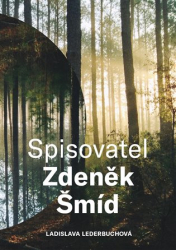 Lederbuchová, Ladislava - Spisovatel Zdeněk Šmíd