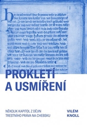 Knoll,  Vilém - Prokletí a usmíření