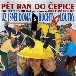 Buchty a Loutky - Pět ran do čepice aneb Písně Krysáků