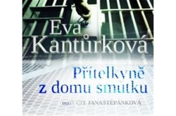 Kantůrková Eva - CD - Přítelkyně z domu smutku