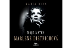 Riva Maria - CD - Moje matka Marlene Dietrichová
