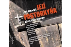 Janáček Leoš - CD - Její pastorkyňa/Zápisník zmizelého
