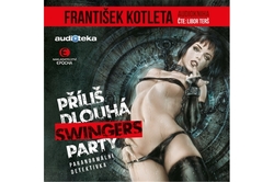 Kotleta František - CD - Příliš dlouhá swingers party