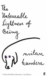 Kundera, Milan - The Unbearable Lightness of Being