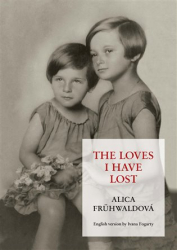 Frühwaldová, Alica - The loves i have lost