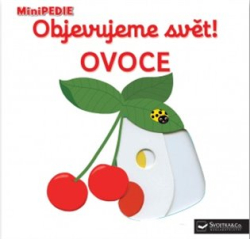 Choux, Nathalie - Objevujeme svět! Ovoce