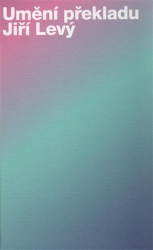 Levý, Jiří - Umění překladu