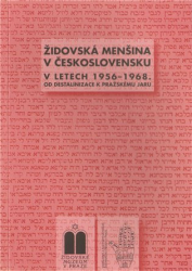 Pojar, Miloš - Židovská menšina v Československu v letech 1956-1968