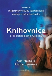 Richardsonová, Kim Michele - Knihovnice z Troublesome Creeku