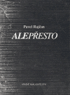 Rajčan, Pavel - Alepřesto