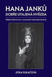 Fukačová, Jitka - Hana Janků - dobře utajená hvězda